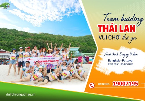 Chào mừng công ty Đại Tín Nghĩa du lịch kết hợp team building ở Thái Lan 9-6-2019